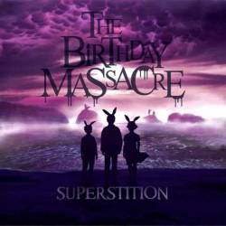 The Birthday Massacre : Superstition